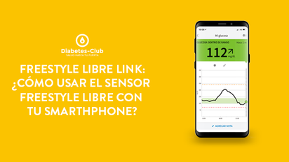 FreeStyle Libre Link: ¿Cómo usar el Sensor FreeStyle Libre con tu SmartPhone?
